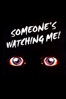 Watch Free Someone's Watching Me! Movies HD Online Soap2Day Site