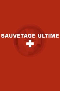 Watch free Sauvetage ultime Movies