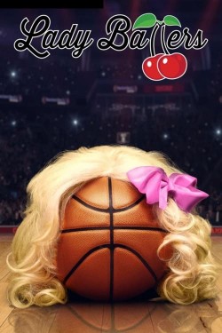 Enjoy Free HD Viewing of Lady Ballers on Putlocker