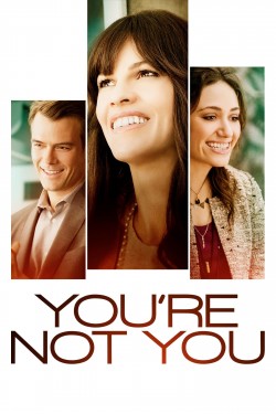 You're Not You You're Not You-full