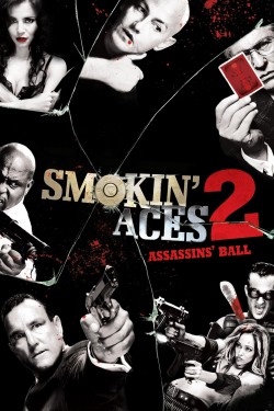 Enjoy Free HD Viewing of Smokin' Aces 2: Assassins' Ball on Putlocker