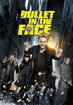 Watch free Bullet in the Face movies Hd online