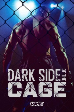 Dark Side of the Cage - Season 1 Dark Side of the Cage - Season 1