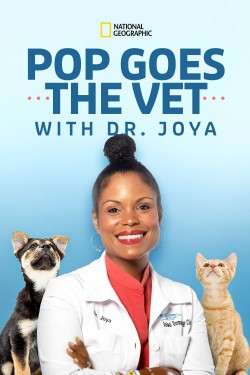 Watch free Pop Goes the Vet with Dr. Joya movies online