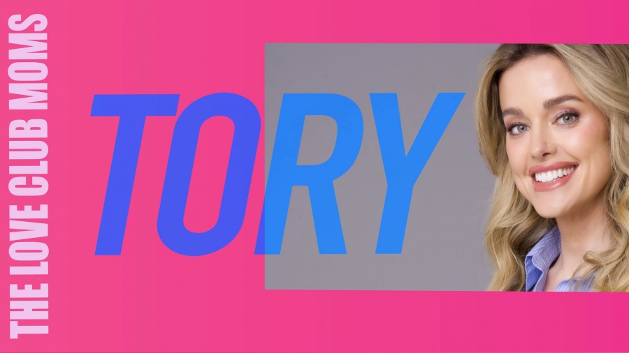 The Love Club Moms: Tory